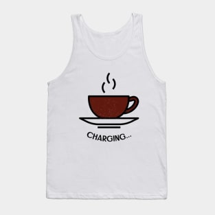 Charging... Coffee Mug Tank Top